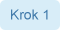 Krok 1