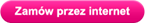 Zam�w przez internet