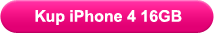 Kup iPhone 4 16GB