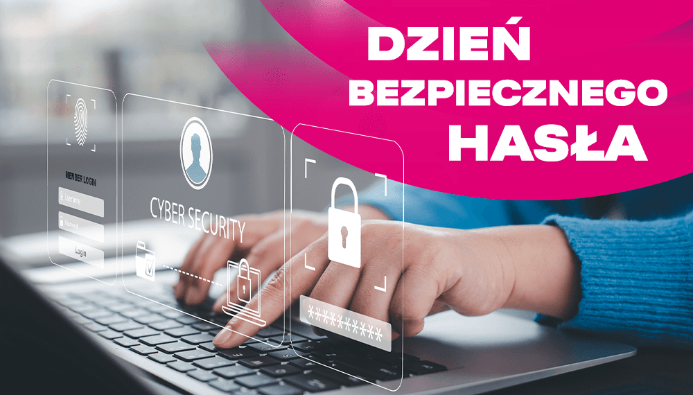 Bezpieczne hasło – prosty krok, który chroni Twoje dane